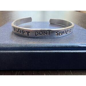 Adopt Don’t Shop Aluminum Stamped Cuff Bracelet Handmade